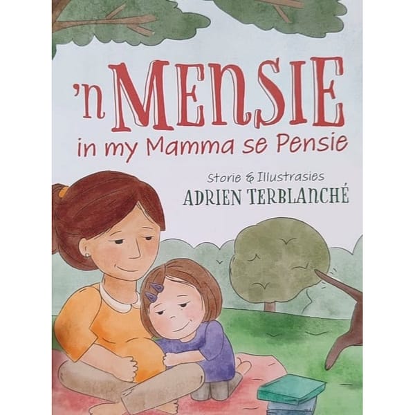 'n Mensie in my mamma se pensie