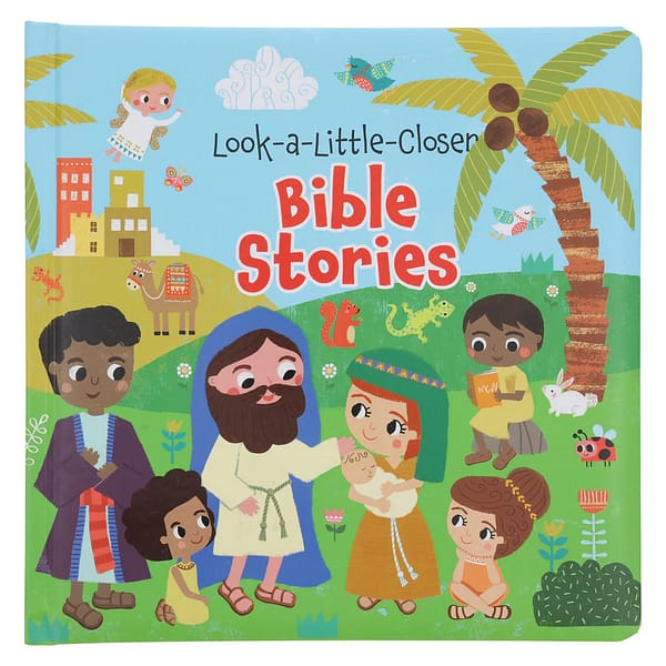 Look-a-Little-Closer Bible Stories