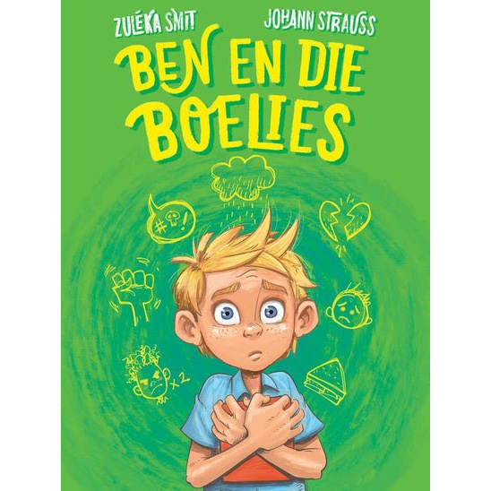 Ben en die boelies - KoueKoffieBoeke